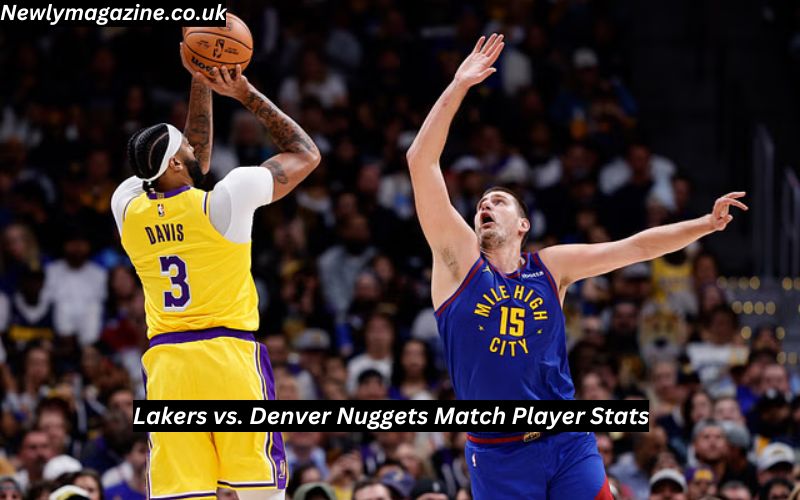 Lakers vs. Denver Nuggets Match Player Stats